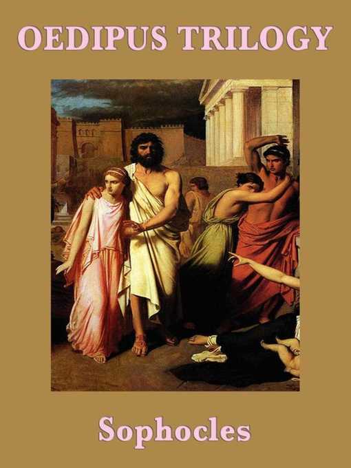 Title details for Oedipus Trilogy by Sophocles - Available